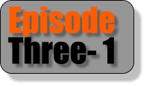 Episode Three- 1