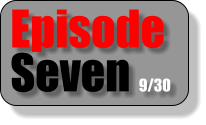 Episode Seven 9/30
