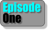 Episode One