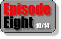 Episode Eight 10/14