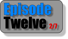Episode Twelve 2/7