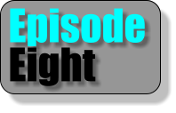 Episode Eight